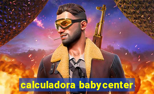 calculadora babycenter